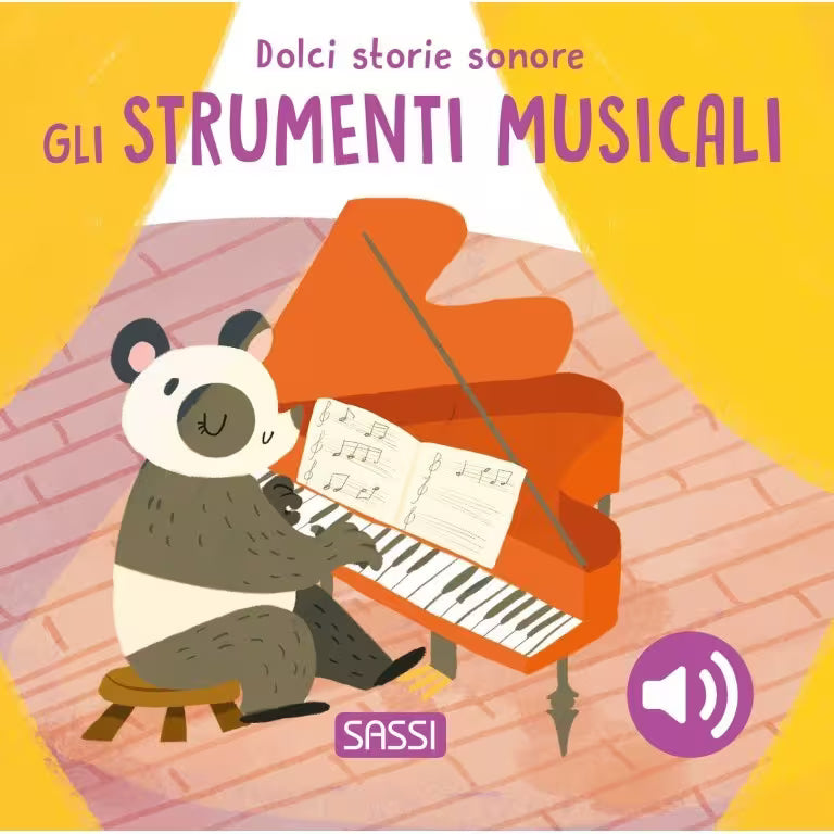 Sassi Junior Dolci storie sonore. Gli strumenti musicali