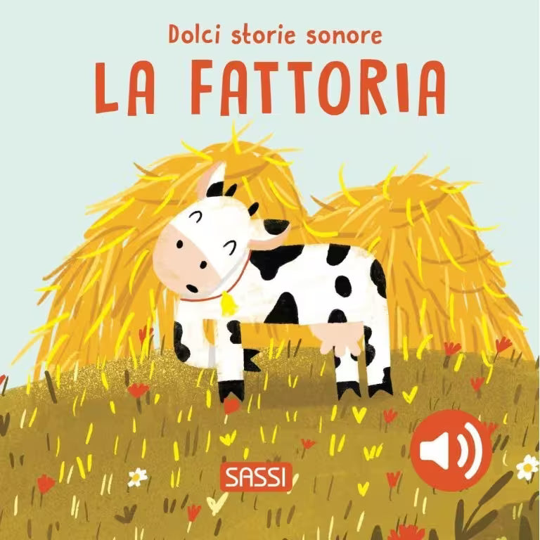 Sassi Junior Dolci storie sonore - La fattoria