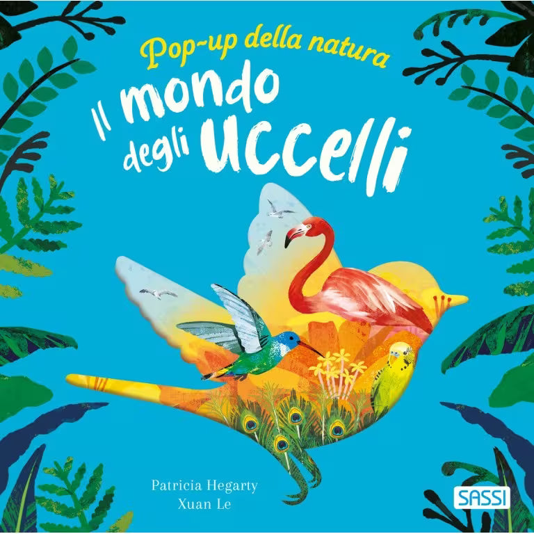 Sassi Junior Pop-up della natura - Il mondo degli uccelli